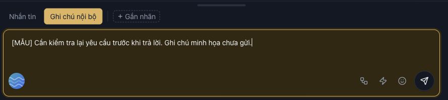 Tab Ghi chú nội bộ đang bật và ô soạn màu vàng. Nội dung [MẪU] chưa được gửi/lưu vào luồng; khác ô ghi chú hồ sơ tự lưu bên phải.