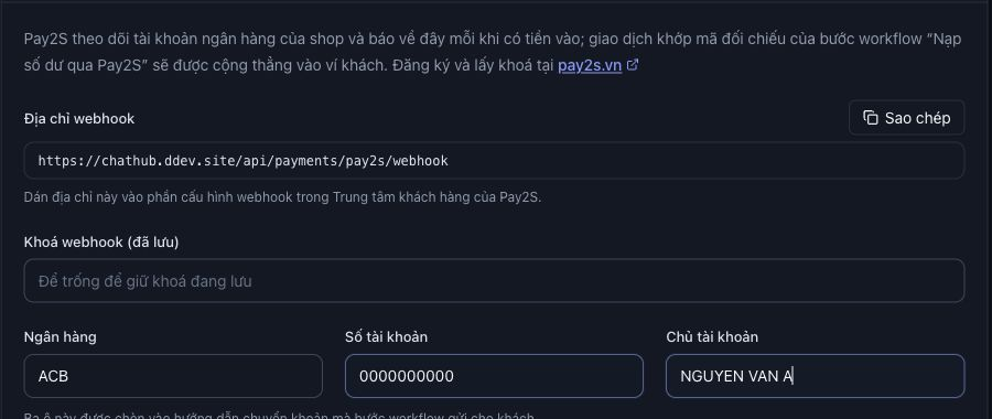 Biểu mẫu Pay2S trong ChatHub với địa chỉ webhook, khóa và thông tin ngân hàng